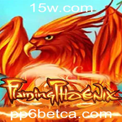 FlamingPhoenix: Descubra a Aventura Inigualável com PP6bet