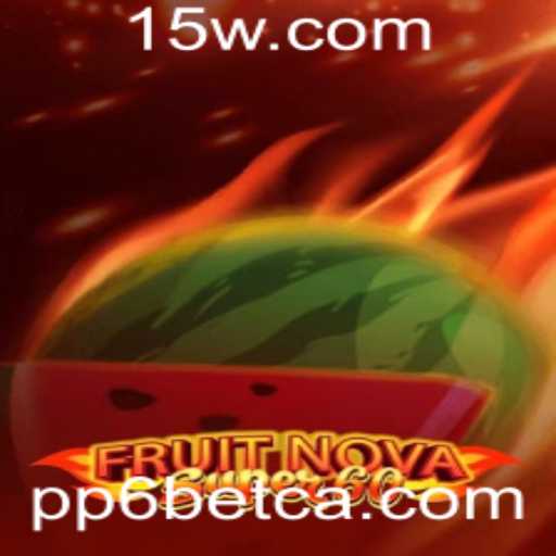 Descubra o Mundo de FruitNovaSuper60 com PP6bet