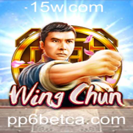 Descubra o Envolvente Mundo do Jogo WingChun: Uma Nova Abordagem com PP6bet